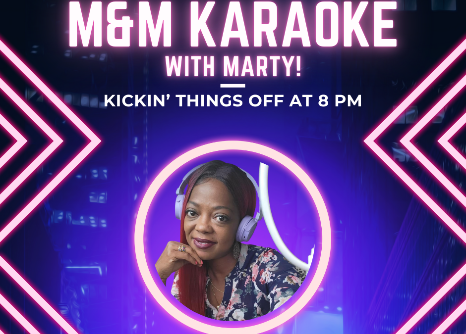 Karaoke Night with Marty!